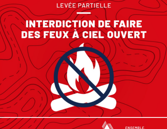 Levée partielle de l'interdiction de faire des feux à ciel ouvert en forêt ou à proximité
